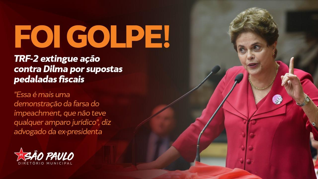 TRF 2 extingue ação contra Dilma por supostas pedaladas fiscais PT SP