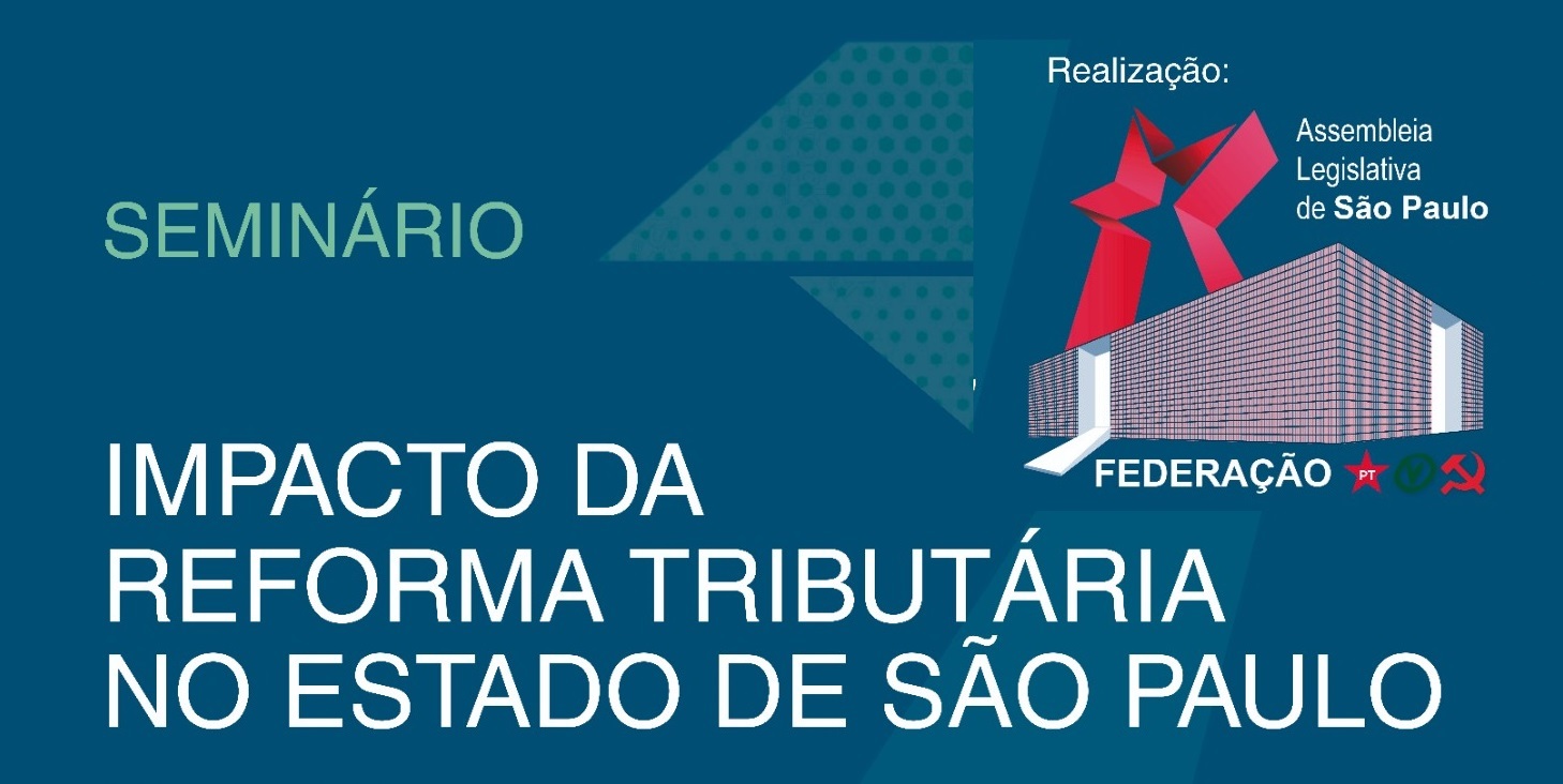 Pt Alesp Faz Seminário Sobre A Reforma Tributária Nesta Sexta (15 